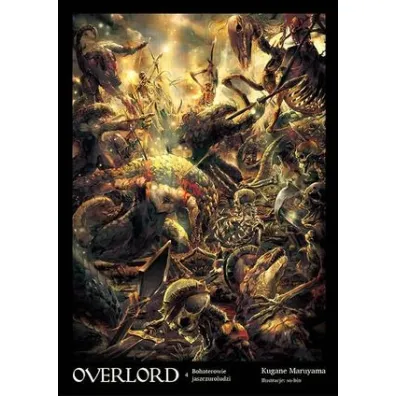 Bohaterowie jaszczuroludzi. Overlord. Tom 4 - Maruyama Kugane