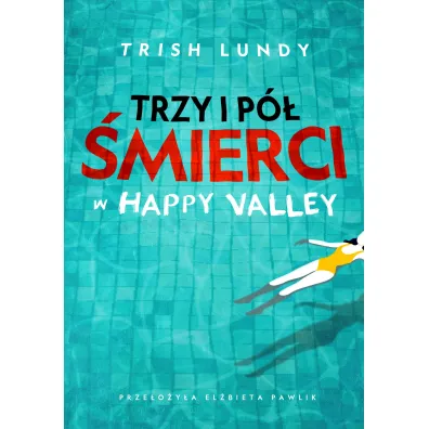 Trzy i p� �mierci w Happy Valley