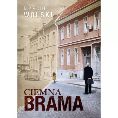 Ciemna brama - Marcin Wolski