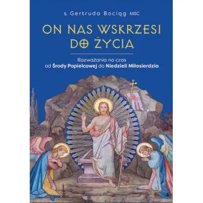 On nas wskrzesi do �ycia - Gertruda  Boci�g Msc