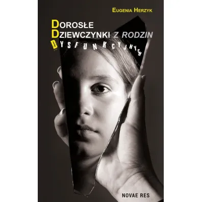 Doros�e dziewczynki z rodzin dysfunkcyjnych - Eugenia Herzyk