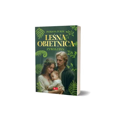 �ywia i syn. Le�na obietnica. Cz�� 2