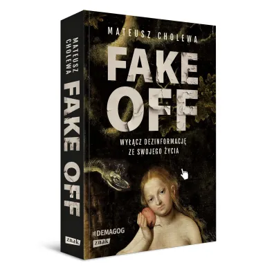 FAKE OFF. Wy��cz dezinformacj� ze swojego �ycia
