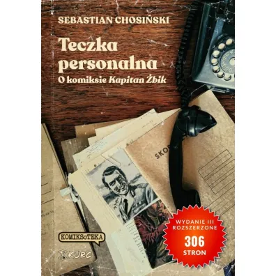 Teczka personalna. O komiksie Kapitan �bik - Sebastian  Chosi�ski