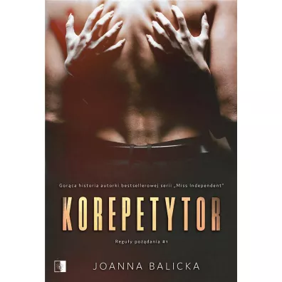 Korepetytor. Regu�y po��dania. Tom 1 - Joanna Balicka