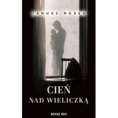 Cie� nad Wieliczk� - Janusz  Rosek