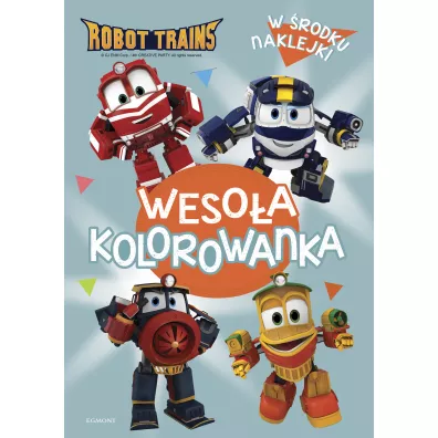 Robot Trains. Weso�a kolorowanka