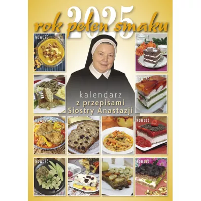 Rok pe�en smaku 2025. Kalendarz z przepisami siostry Anastazji - Anastazja Pustelnik