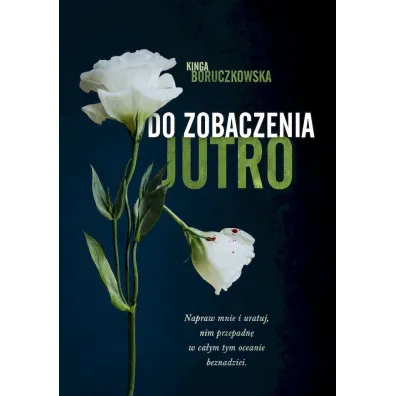 Do zobaczenia jutro (pocket) - Kinga Boruczkowska