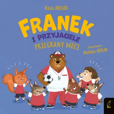 Franek i przyjaciele. Przegrany mecz - Kasia Keller