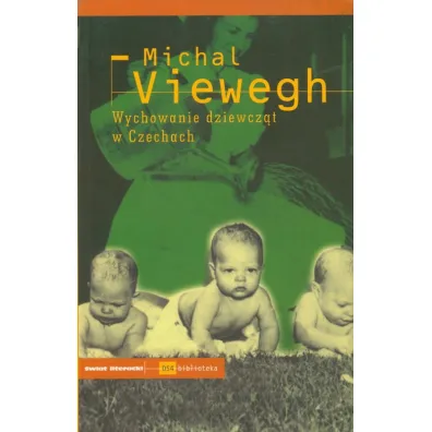 Wychowanie dziewcz�t w Czechach - Michal Viewegh