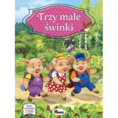 Trzy ma�e �winki. Bajki czytajki