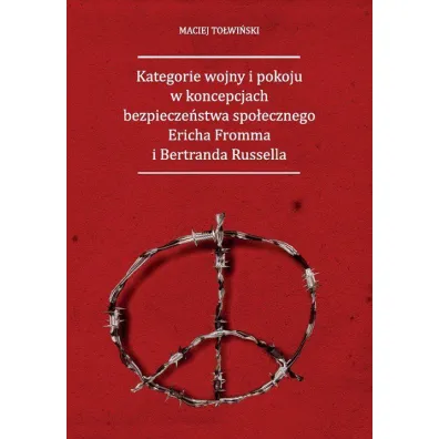 Kategorie wojny i pokoju w koncepcjach... - Maciej To�wi�ski