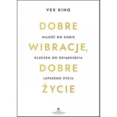 Dobre wibracje dobre �ycie - Vex King