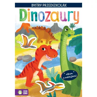 Bystry przedszkolak. Album z naklejkami. Dinozaury - Zuzanna  Osuchowska