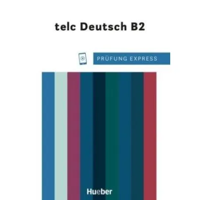 Prufung Express telc Deutsch B2 - Dagmar Giersberg