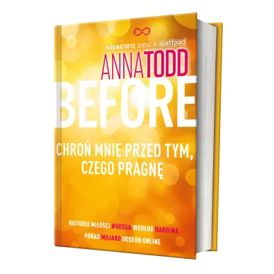 Before. Chro� mnie przed tym, czego pragn�