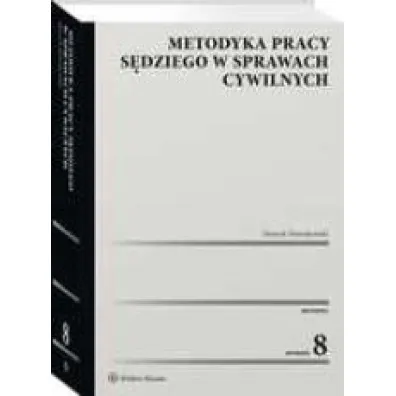 Metodyka pracy s�dziego w sprawach cywilnych