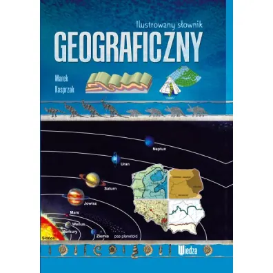 Ilustrowany s�ownik geograficzny - Marek Kasprzak