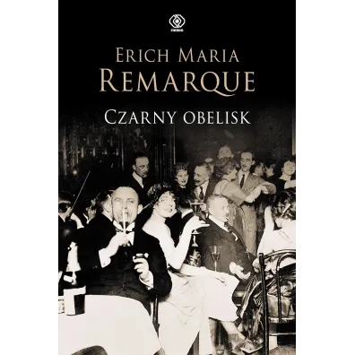 Czarny obelisk - Erich Maria Remarque
