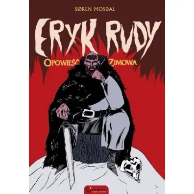 Eryk Rudy. Opowie�� zimowa - Soren Mosdal