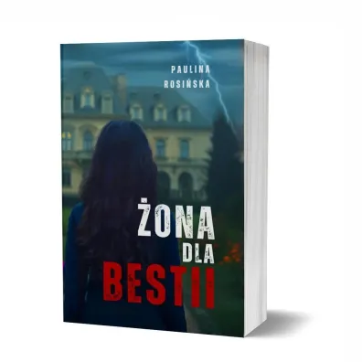 ona dla Bestii - Paulina  Rosiska