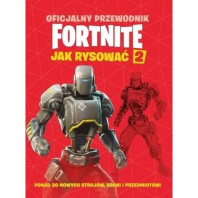 Fortnite. Oficjalny przewodnik. Jak rysowa� 2