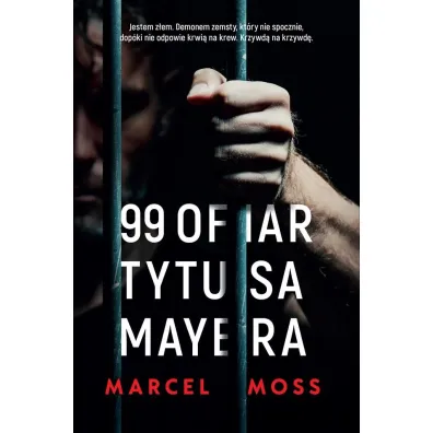99 ofiar Tytusa Mayera - Marcel Moss