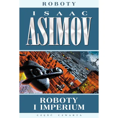 Roboty i imperium. Roboty. Tom 5 - Isaac Asimov