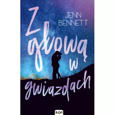 Z g�ow� w gwiazdach - Jenn Bennett