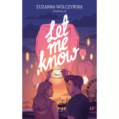 Let Me Know. Tom 1 - Zuzanna W�lczy�ska