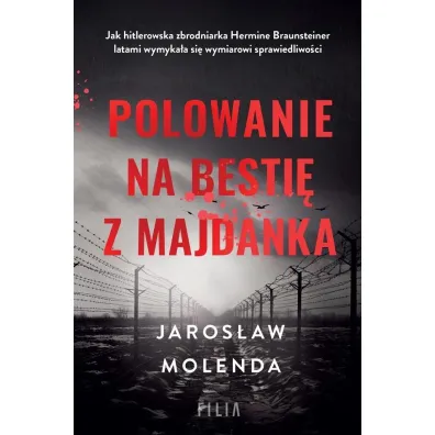 Polowanie na besti� z Majdanka - Jaros�aw Molenda