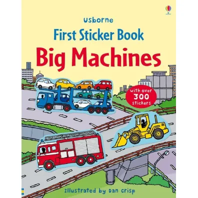 First Sticker Book. Big Machines wer. angielska - Sam Taplin, Dan  Crisp