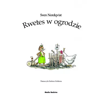 Pettson i Findus. Rwetes w ogrodzie