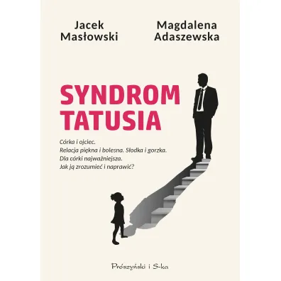 Syndrom tatusia - Magdalena Adaszewska, Jacek Mas�owski