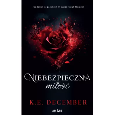 Niebezpieczna mi�o�� - K. E. December