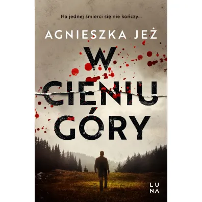 W cieniu g�ry - Agnieszka Je�