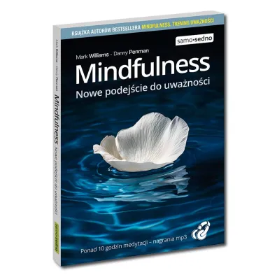 Mindfulness. Nowe podej�cie do uwa�no�ci