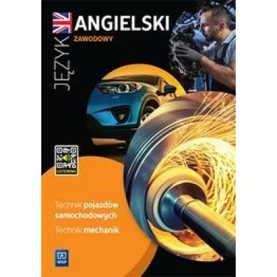 J�zyk angielski zawodowy. Technik pojazd�w samochodowych. Technik mechanik - Katarzyna Sarna, Rafa� Sarna, Krzysztof  Wi�ckowski