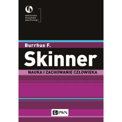 Nauka i zachowanie cz�owieka - Burrhus Frederic Skinner