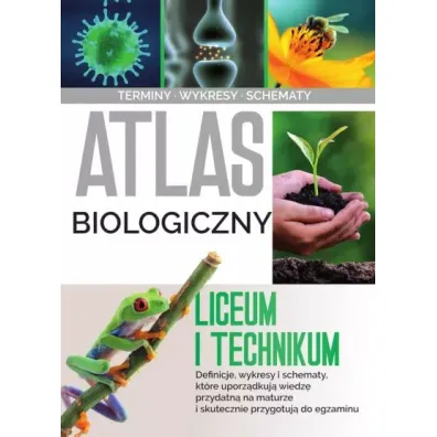 Atlas biologiczny. Liceum i technikum - Ma�gorzata  Baran