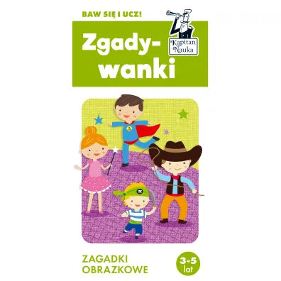 Zgadywanki. Zagadki obrazkowe. Kapitan Nauka