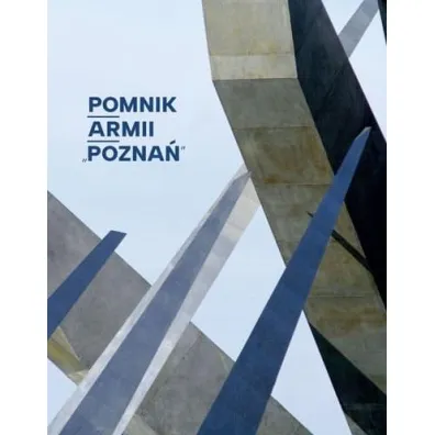 Pomnik Armii "Pozna�" - Ma�gorzata  Schmidt