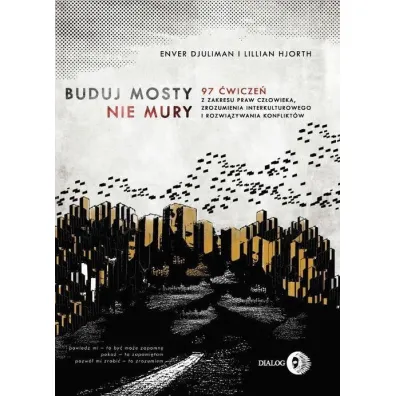 Buduj mosty nie mury - Enver Djuliman, Lillian Hjorth