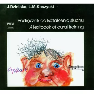 Podr�cznik do kszta�cenia s�uchu PWM - Jadwiga Dzielska, Lucjan M. Kaszycki
