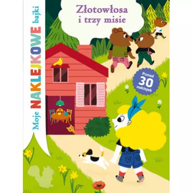Z�otow�osa i trzy misie. Moje naklejkowe bajki - Sofie Kenens ilustr