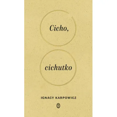 Cicho, cichutko - Ignacy Karpowicz