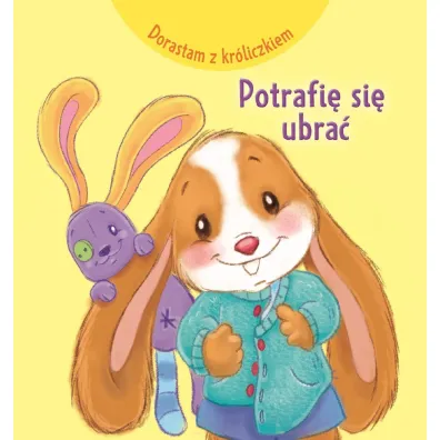 Dorastam z kr�liczkiem. Potrafi� si� ubra� - Monica Pierazzi Mitri, Heymans Adrienne