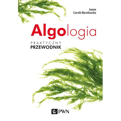 Algologia. Praktyczny przewodnik - Joanna  Czerwik-Marcinkowska