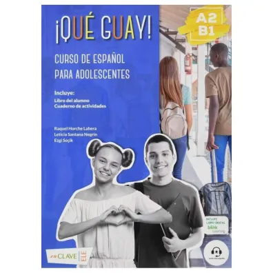 Que guay! A2-B1 podr�cznik + �wiczenia + audio online - Negrin Leticia Santana, Secik Ezgi, Raquel Horche Lahera